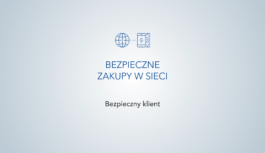 ,,Bezpieczne zakupy w sieci” odc. 3. „Klient”