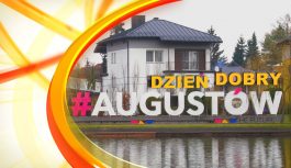 Dzień Dobry Augustów odc. 1