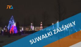 Suwałki zalśniły świąteczną iluminacją