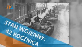 Stan wojenny: 42 rocznica