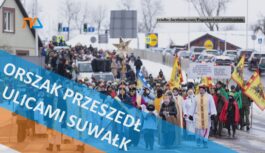 Orszak przeszedł ulicami Suwałk
