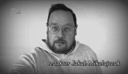 Odszedł red. Jakub Mikołajczuk