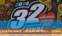 32. Finał WOŚP. Zagrają serca, lokalni artyści i … silniki.