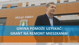Gmina pomoże uzyskać grant na remont mieszkania!