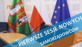 Pierwsze sesje nowych samorządowców