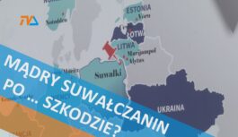Mądry Suwałczanin po … szkodzie?
