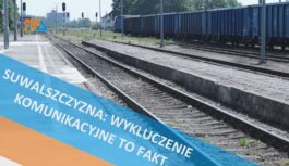 Suwalszczyzna: wykluczenie komunikacyjne to fakt.