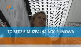 To będzie Muzealna Noc Filmowa