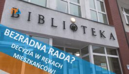 Bezradna Rada? Decyzja w rękach mieszkańców! Bezradna Rada? Decyzja w rękach mieszkańców!