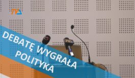 Debatę wygrała polityka. Debatę wygrała polityka.