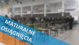 Maturalne osiągnięcia.