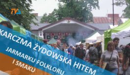 Karczma żydowska hitem jarmarku folkloru i smaku