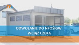 Odwołanie do NFOŚiGW wciąż czeka Odwołanie do NFOŚiGW wciąż czeka