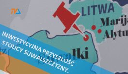 Inwestycyjna przyszłość stolicy Suwalszczyzny. Inwestycyjna przyszłość stolicy Suwalszczyzny.