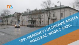 SP9: kierowcy i uczniowie muszą poczekać. Noga z gazu. SP9: kierowcy i uczniowie muszą poczekać. Noga z gazu.