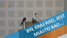 Był kraj rad, jest miasto rad… Był kraj rad, jest miasto rad…