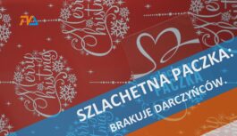 Szlachetna Paczka: brakuje darczyńców.
