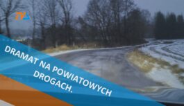 Dramat na powiatowych drogach.