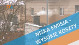 Niska emisja – wysokie koszty.