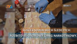Sukces suwalskich śledczych: rozbito 85-osobowy gang narkotykowy. Sukces suwalskich śledczych: rozbito 85-osobowy gang narkotykowy.