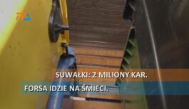 Suwałki: 2 miliony kar. Forsa idzie na śmieci. Suwałki: 2 miliony kar. Forsa idzie na śmieci.