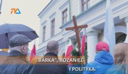 „Barka”, różaniec i polityka. „Barka”, różaniec i polityka.