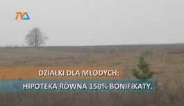 Działki dla młodych: hipoteka równa 150% bonifikaty. Działki dla młodych: hipoteka równa 150% bonifikaty.