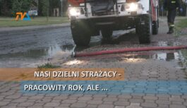 Nasi dzielni strażacy – pracowity rok, ale …