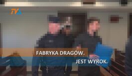 Fabryka dragów. Jest wyrok.