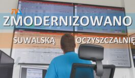 Zmodernizowano suwalską oczyszczalnię.