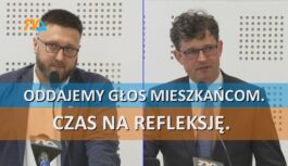 Oddajemy głos mieszkańcom. Czas na refleksję.