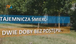 Tajemnicza śmierć – dwie doby bez postępu. Tajemnicza śmierć – dwie doby bez postępu.