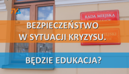 Bezpieczeństwo w sytuacji kryzysu. Będzie edukacja?