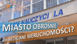 Miasto obrośnie w niechciane nieruchomości?