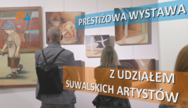 Prestiżowa wystawa z udziałem suwalskich artystów.