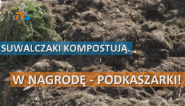 Suwalczaki kompostują. W nagrodę – podkaszarki