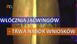 Włócznia Jaćwingów – trwa nabór wniosków .