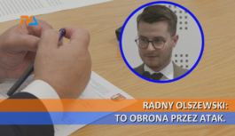 Radny Olszewski: To obrona przez atak.
