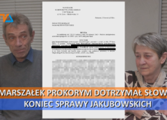 Marszałek Prokorym dotrzymał słowa. Koniec sprawy Jakubowskich