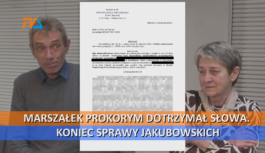 Marszałek Prokorym dotrzymał słowa. Koniec sprawy Jakubowskich