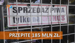 Przepite 185… mln zł.
