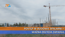 Postęp w budowie spalarni – ważna decyzja zapadła.