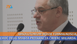 Absolutorium będzie formalnością, choć dług miasta przekracza ćwierć miliarda. Absolutorium będzie formalnością, choć dług miasta przekracza ćwierć miliarda.