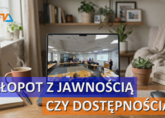 Kłopot z jawnością czy dostępnością? Oceńcie sami.
