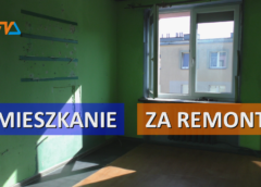 Mieszkanie za remont. Trwa nabór.