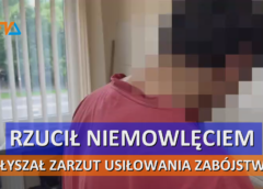 Rzucił niemowlęciem o podłogę, usłyszał zarzut usiłowania zabójstwa.