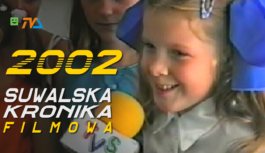 Suwalska Kronika Filmowa odc. 2 – jesień – 2002