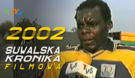Suwalska Kronika Filmowa odc. 3 – rok 2002 – lato