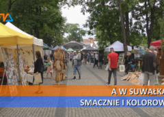 A w Suwałkach smacznie i kolorowo …