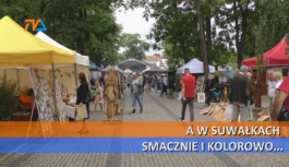 A w Suwałkach smacznie i kolorowo …